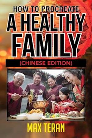 How To Procreate A Healthy Family - Chinese Edition