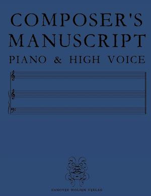 COMPOSER'S MANUSCRIPT PIANO & HIGH VOICE