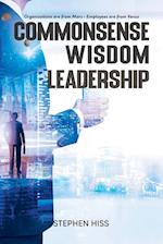 Commonsense - Wisdom - Leadership