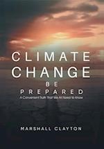 Climate Change - Be Prepared