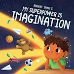 My Superpower Is Imagination