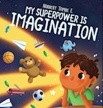 My Superpower Is Imagination