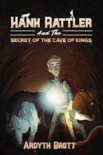 Hank Rattler And The Secret Of The Cave Of Kings