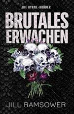 Brutales Erwachen