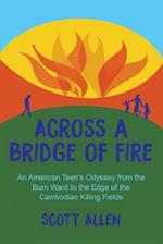 Across a Bridge of Fire