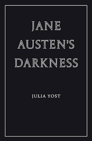 Jane Austen's Darkness