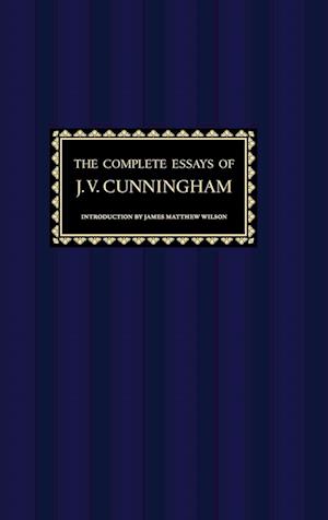 The Complete Essays of J. V. Cunningham