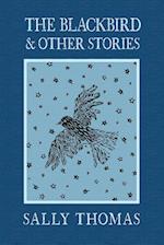 The Blackbird and Other Stories