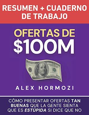 Ofertas de $100M Resumen y Cuaderno de trabajo