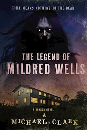 The Legend of Mildred Wells