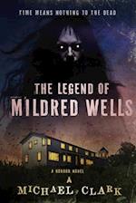 The Legend of Mildred Wells