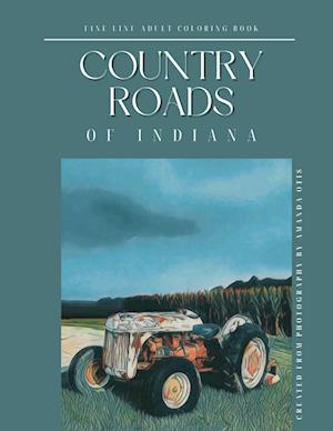 Country Roads of Indiana Fine Line Adult Coloring Book