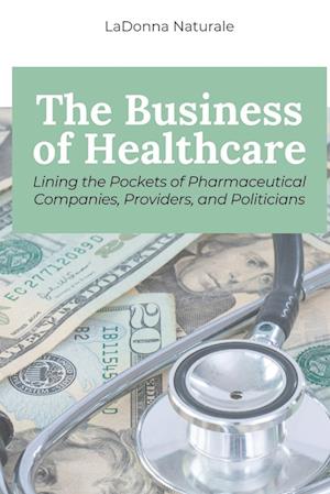 The Business of Healthcare