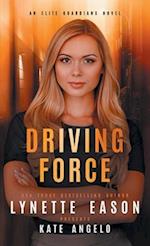 Driving Force: An Elite Guardians Novel 