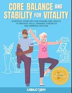 Core Balance and Stability for Vitality