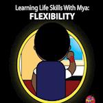 Learning Life Skills with Mya