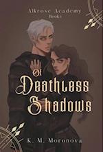 Of Deathless Shadows