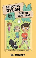 Detective Dylan and the Thief of Camp Leaf