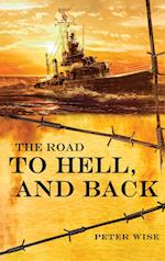 THE ROAD TO HELL,  AND BACK