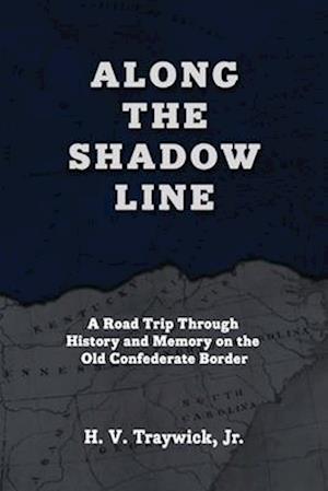 Along The Shadow Line