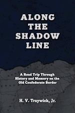 Along The Shadow Line