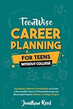 Career Planning For Teens Without College