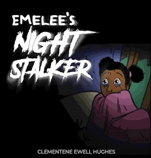 Emelee's Invisible Night Stalker