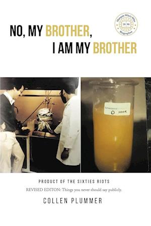 No, My Brother, I Am My Brother