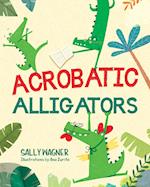 Acrobatic Alligators