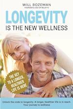 Longevity Is The New Wellness