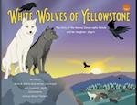 White Wolves of Yellowstone - PB Environmental Heroes