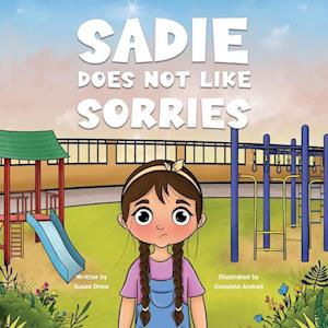 Sadie Does Not Like Sorries