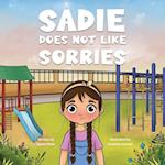 Sadie Does Not Like Sorries