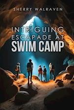 Intriguing Escapade at Swim Camp