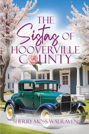 The Sistas of Hooverville County