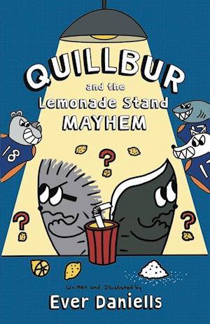 Quillbur and the Lemonade Stand Mayhem