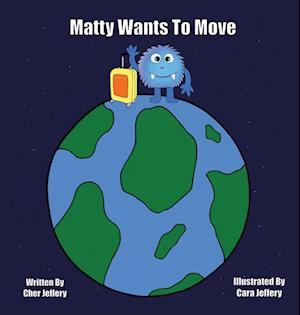 Matty Wants to Move