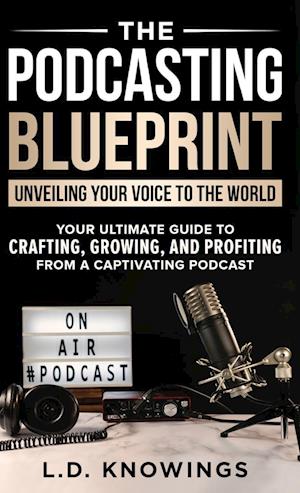 The Podcasting Blueprint