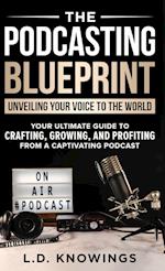 The Podcasting Blueprint