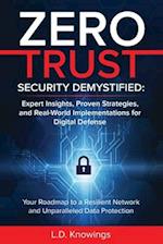 ZERO TRUST SECURITY DEMYSTIFIED