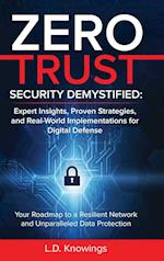 ZERO TRUST SECURITY DEMYSTIFIED