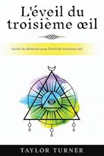 L'éveil du troisième ¿il