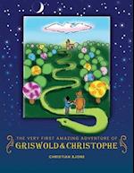 The Very First Amazing Adventure of Griswold & Christophe