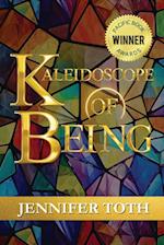 Kaleidoscope of Being