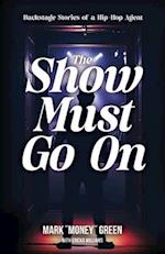 The Show Must Go On