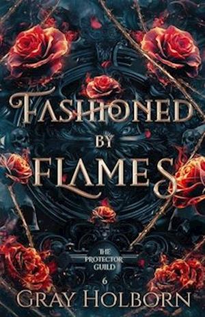 Fashioned by Flames