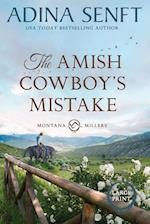 The Amish Cowboy's Mistake (Large Print)