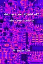 what are you afraid of?