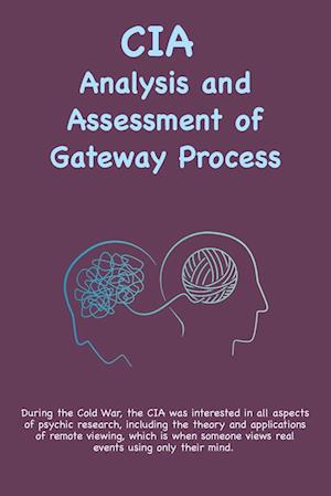 CIA Analysis and Assessment of Gateway Process