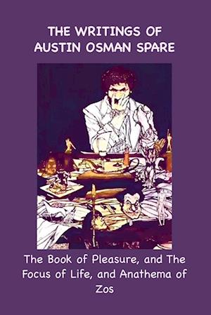 The Writings of Austin Osman Spare